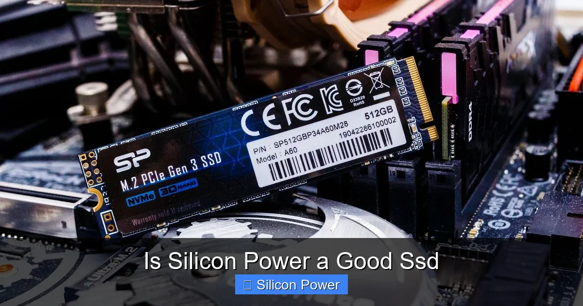 Is Silicon Power a Good Ssd