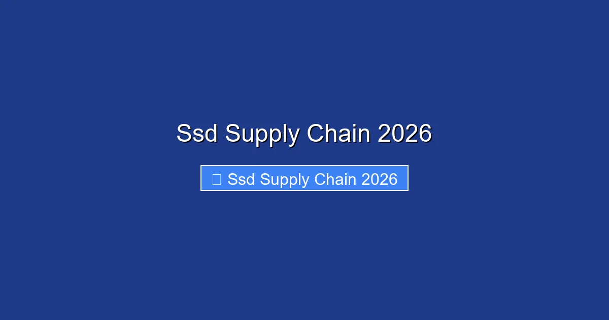 Ssd Supply Chain 2026