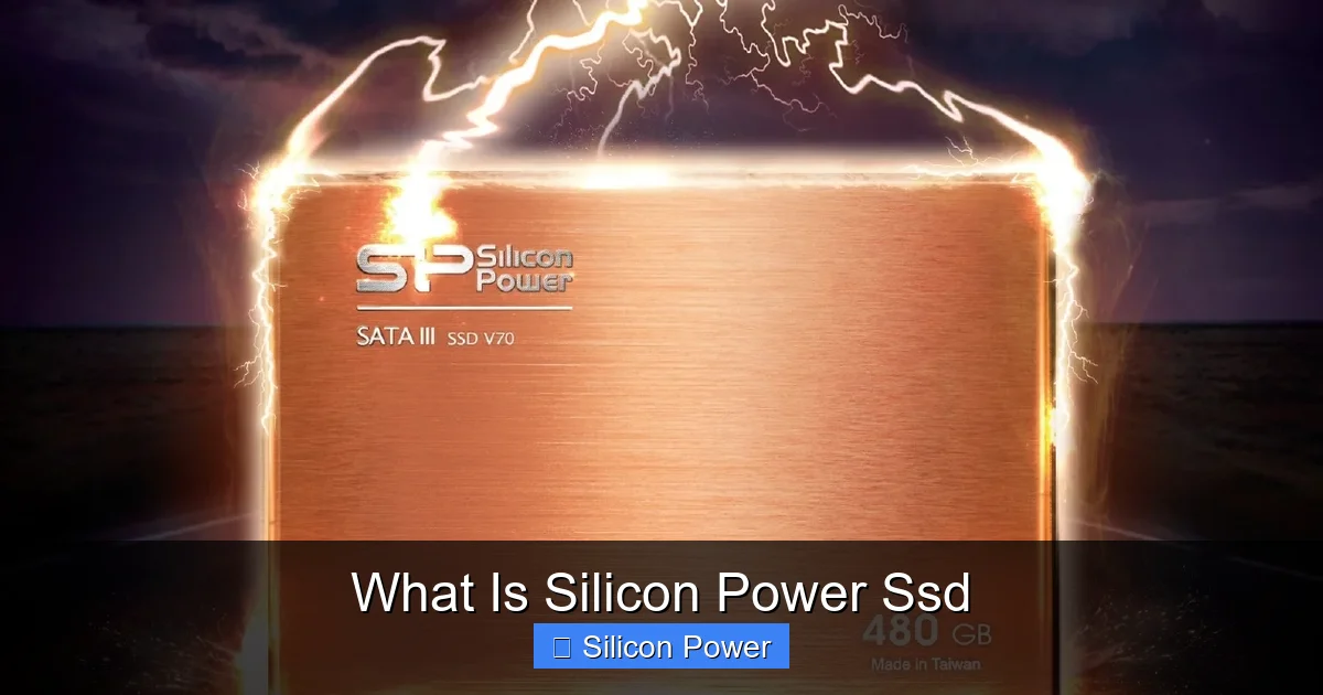 What Is Silicon Power Ssd