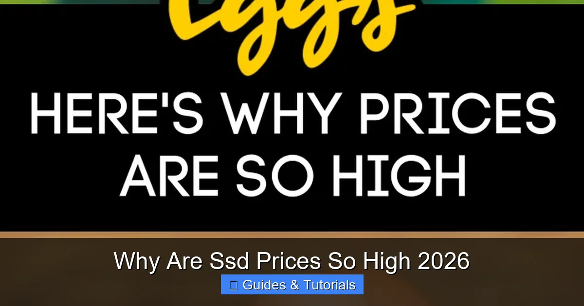 Why Are Ssd Prices So High 2026
